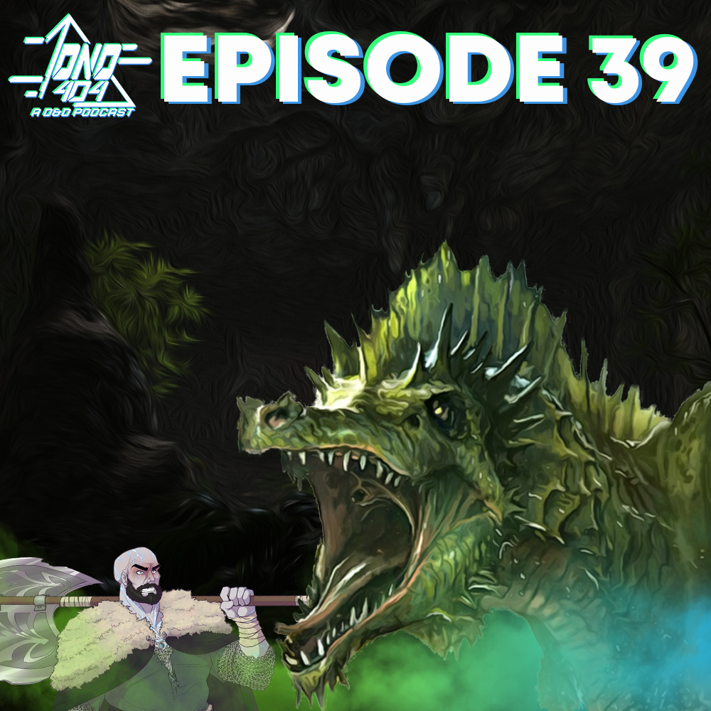 Ep. 39 - Dragons Decent